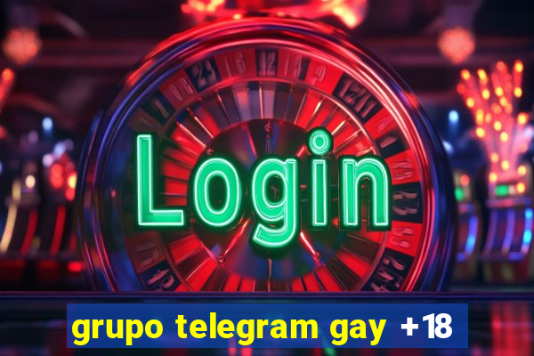 grupo telegram gay +18