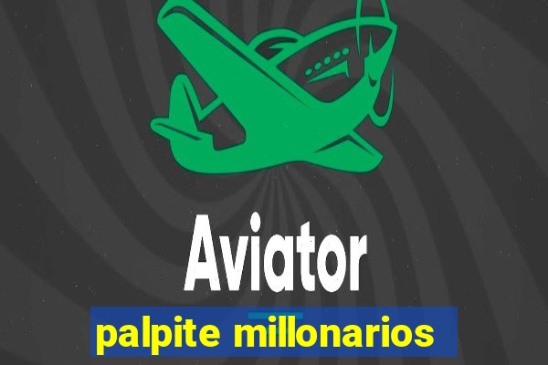 palpite millonarios