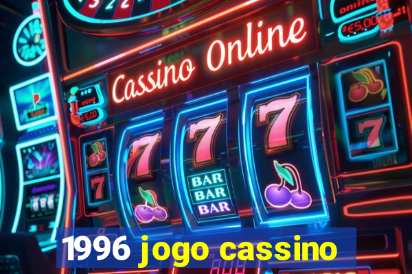 1996 jogo cassino