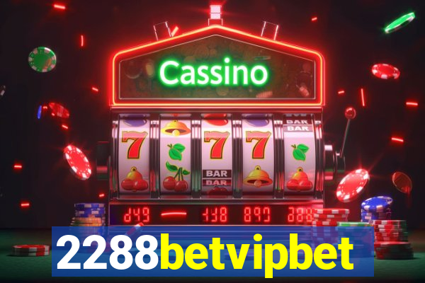 2288betvipbet