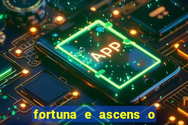 fortuna e ascens o livro pdf grátis