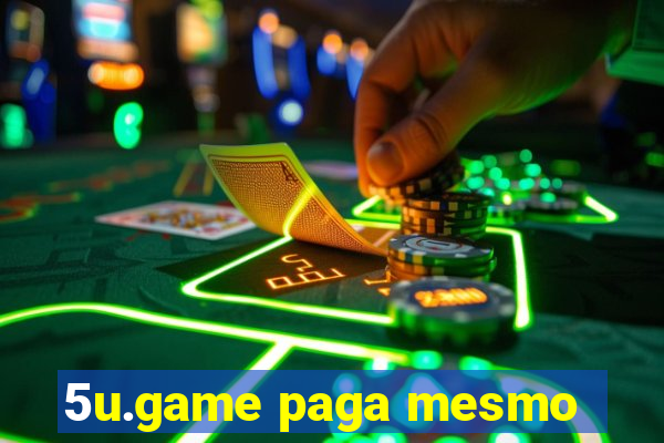 5u.game paga mesmo