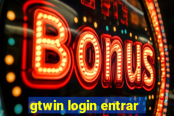 gtwin login entrar