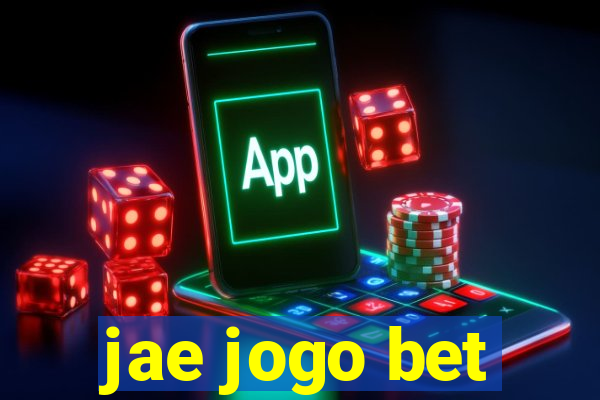 jae jogo bet