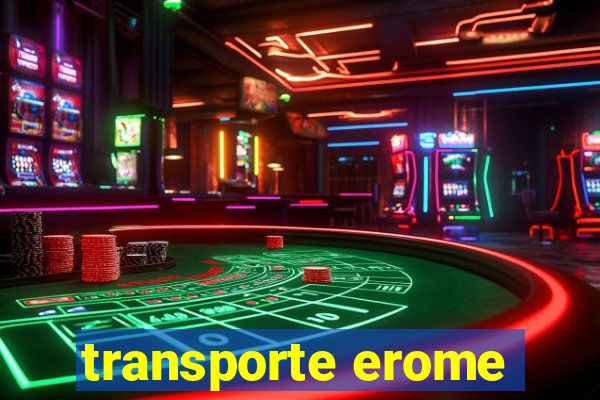 transporte erome