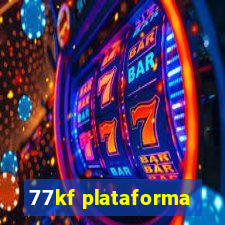 77kf plataforma