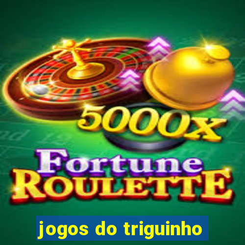 jogos do triguinho