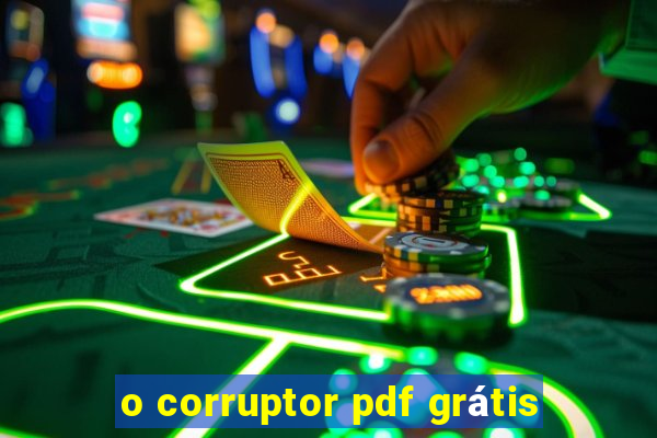 o corruptor pdf grátis