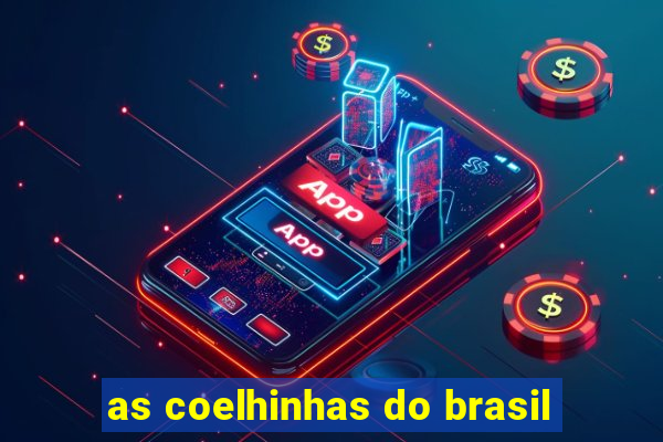 as coelhinhas do brasil