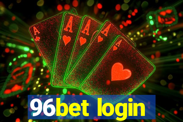 96bet login