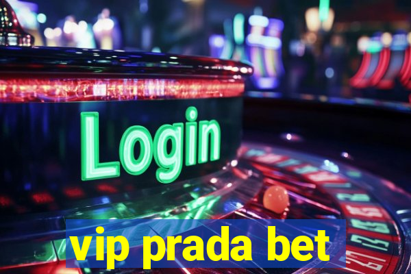 vip prada bet