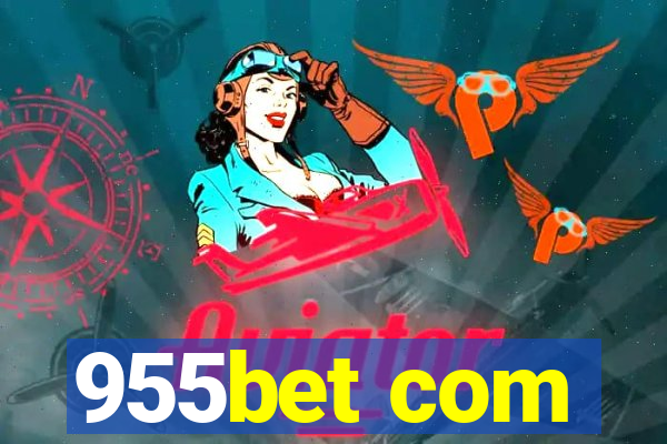 955bet com