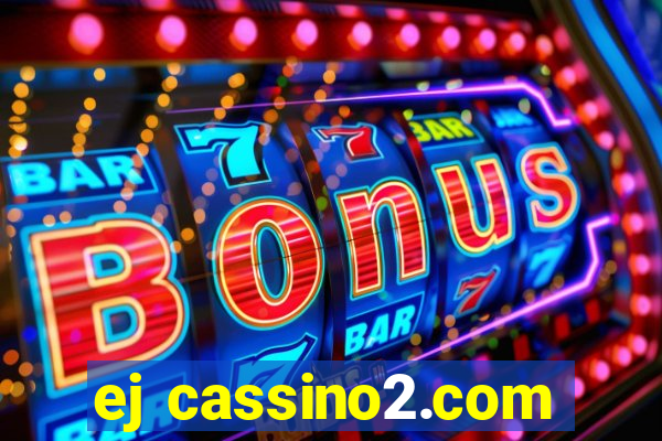 ej cassino2.com