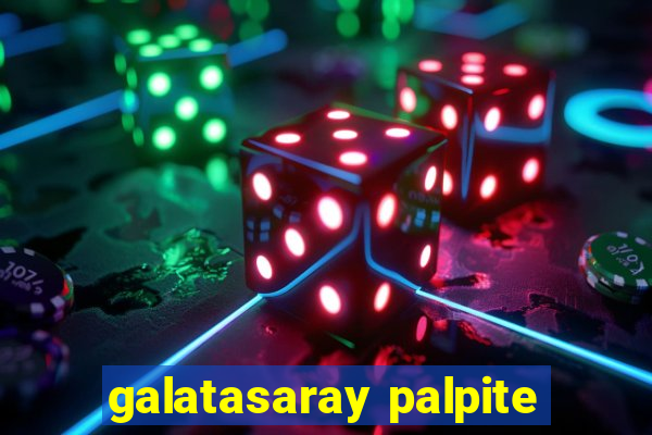 galatasaray palpite