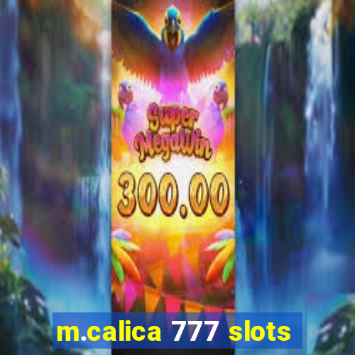 m.calica 777 slots