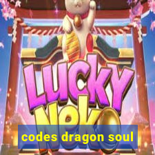 codes dragon soul