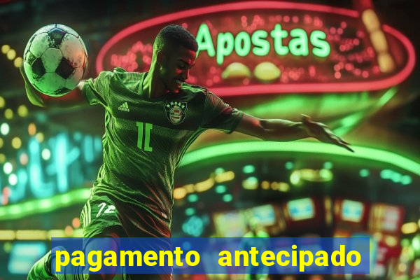 pagamento antecipado estrela bet como funciona