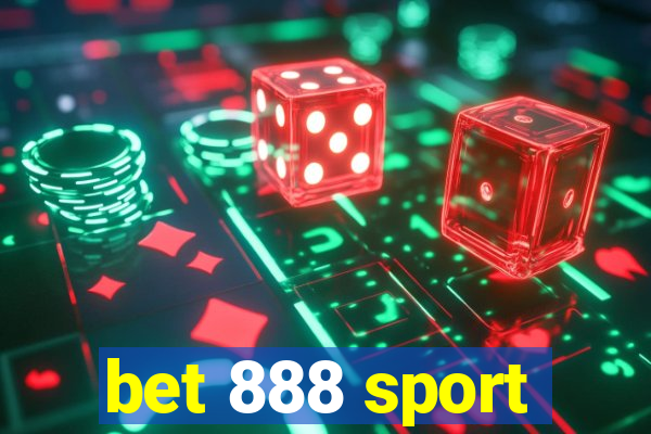 bet 888 sport