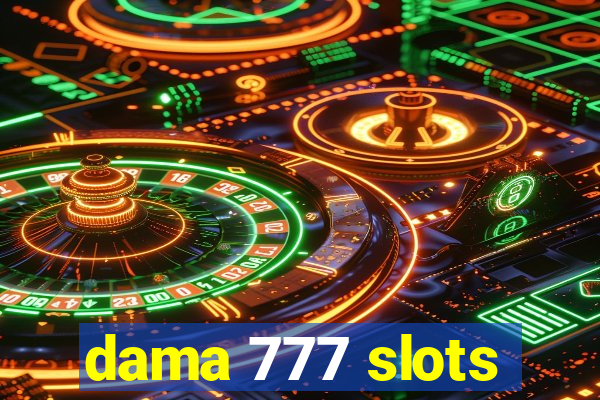 dama 777 slots