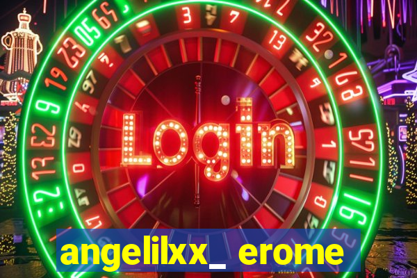 angelilxx_ erome