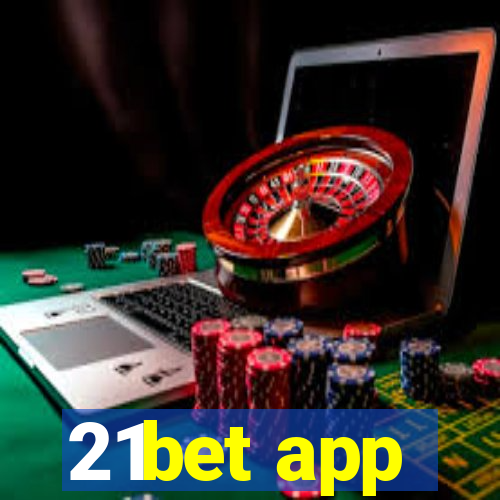 21bet app