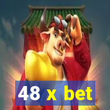 48 x bet