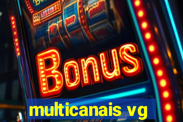 multicanais vg