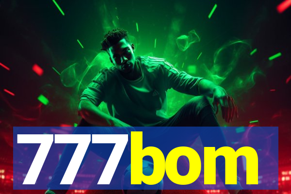 777bom