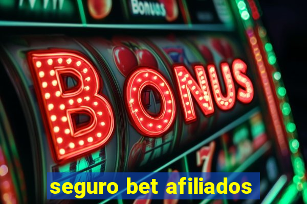 seguro bet afiliados