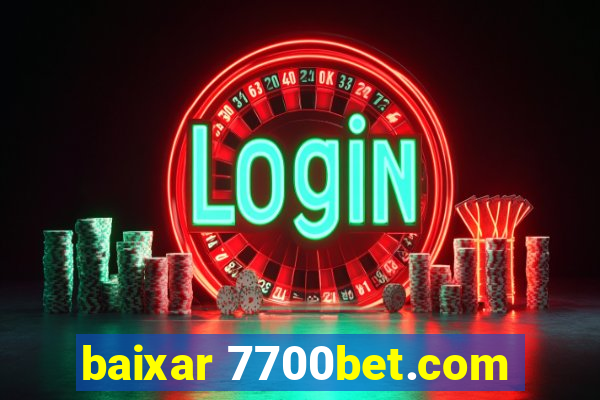 baixar 7700bet.com