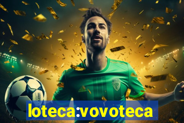 loteca:vovoteca