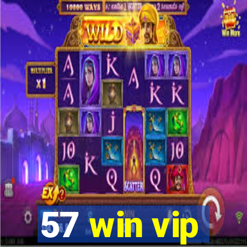 57 win vip