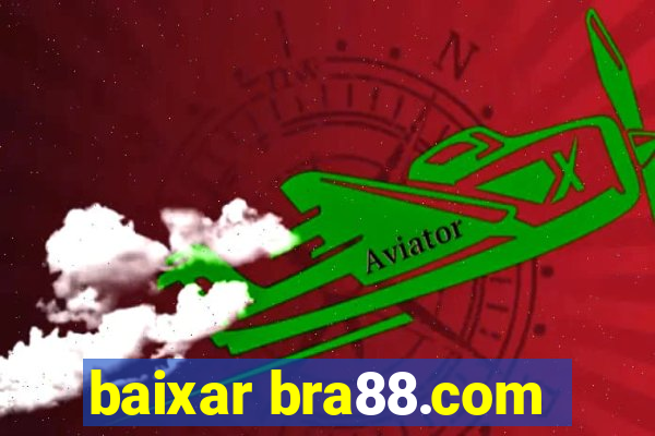 baixar bra88.com