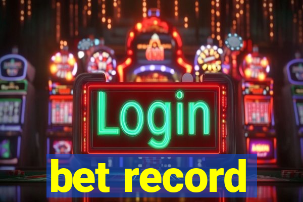 bet record