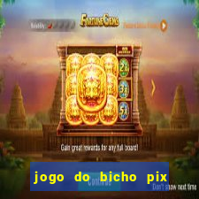 jogo do bicho pix da sorte