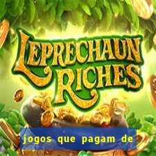 jogos que pagam de verdade sem precisar depositar