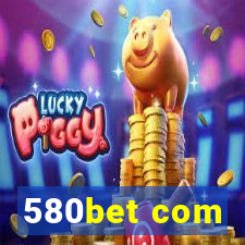 580bet com