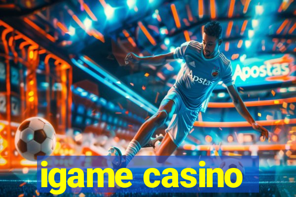 igame casino