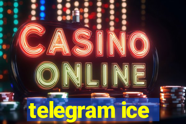 telegram ice