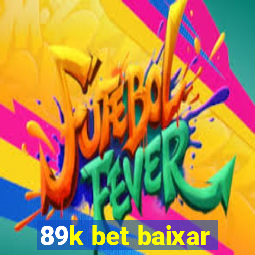 89k bet baixar