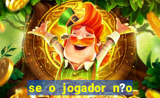 se o jogador n?o jogar anula a aposta betfair