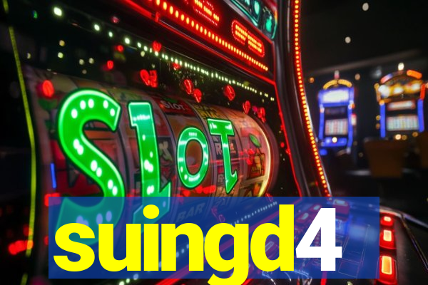 suingd4