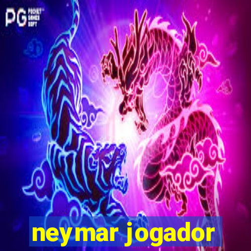 neymar jogador