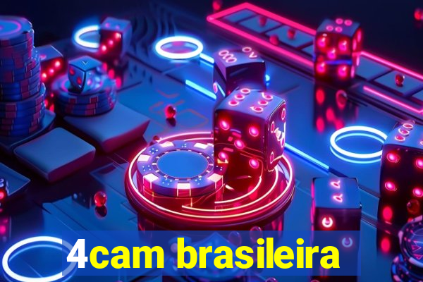 4cam brasileira