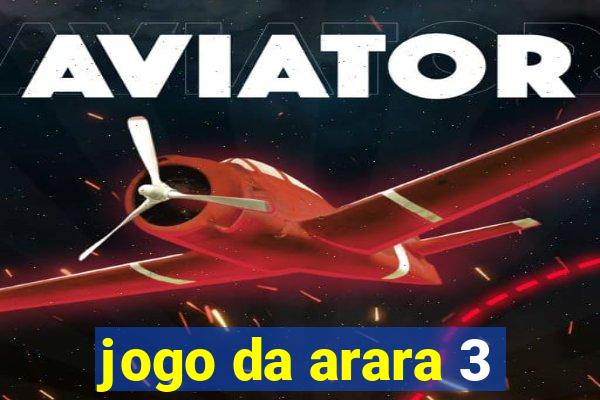 jogo da arara 3