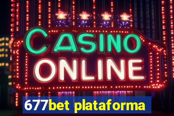 677bet plataforma