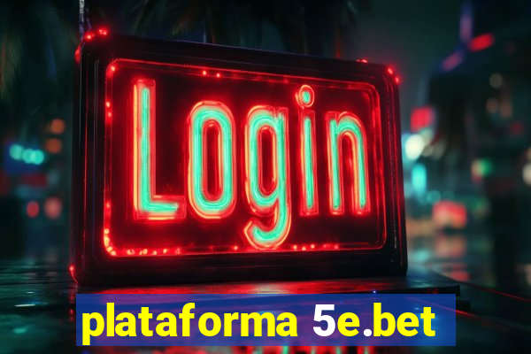 plataforma 5e.bet