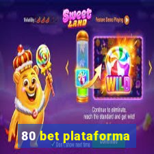 80 bet plataforma