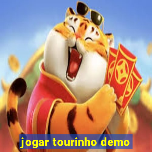 jogar tourinho demo