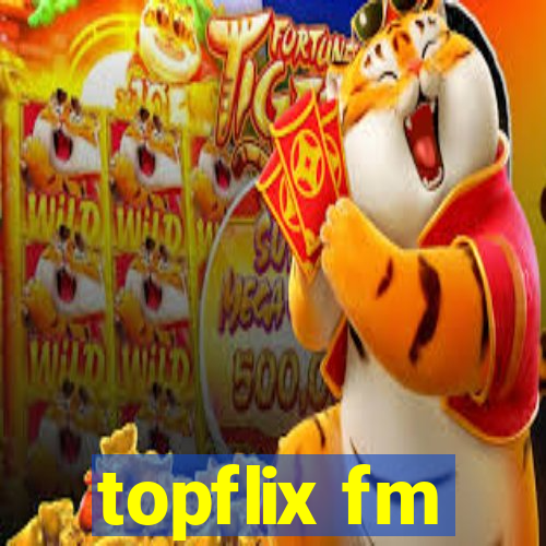 topflix fm